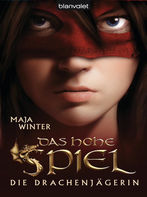 Titeldetails für Die Drachenjägerin 1: Das Hohe Spiel nach Maja Winter - Verfügbar